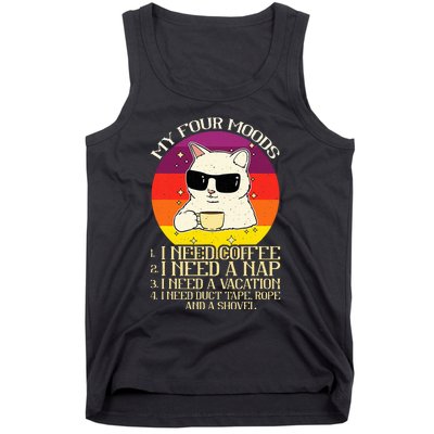 My Four Moods I Need Coffee I Need A Nap Cat Coffee Tank Top