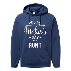 My First Mother's Day As A Aunt Mom To Be Sister's Mom Gift Performance Fleece Hoodie