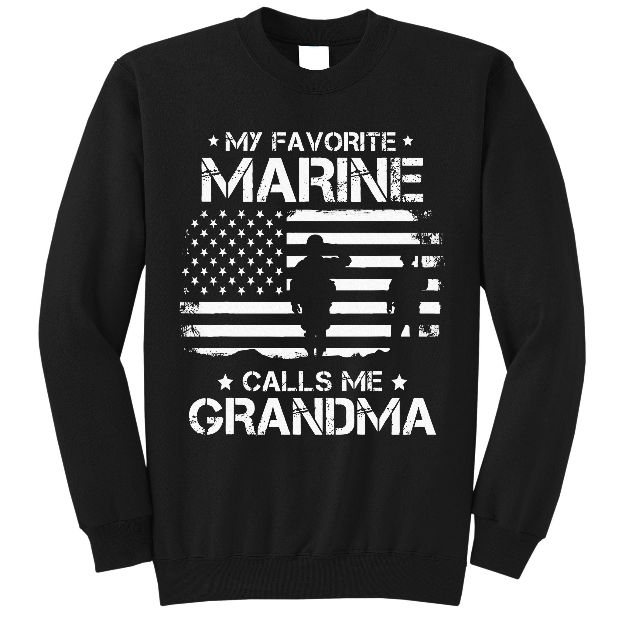 My Favorite Marine Calls Me Grandma USA Flag Tall Sweatshirt