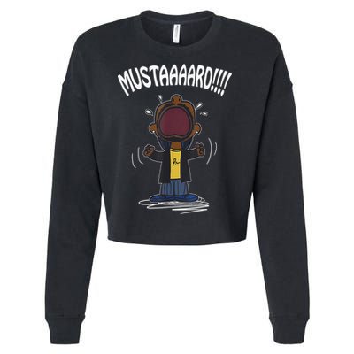 Mustarddd! Funny Mustard Lamar Tv Off Parody Cropped Pullover Crew