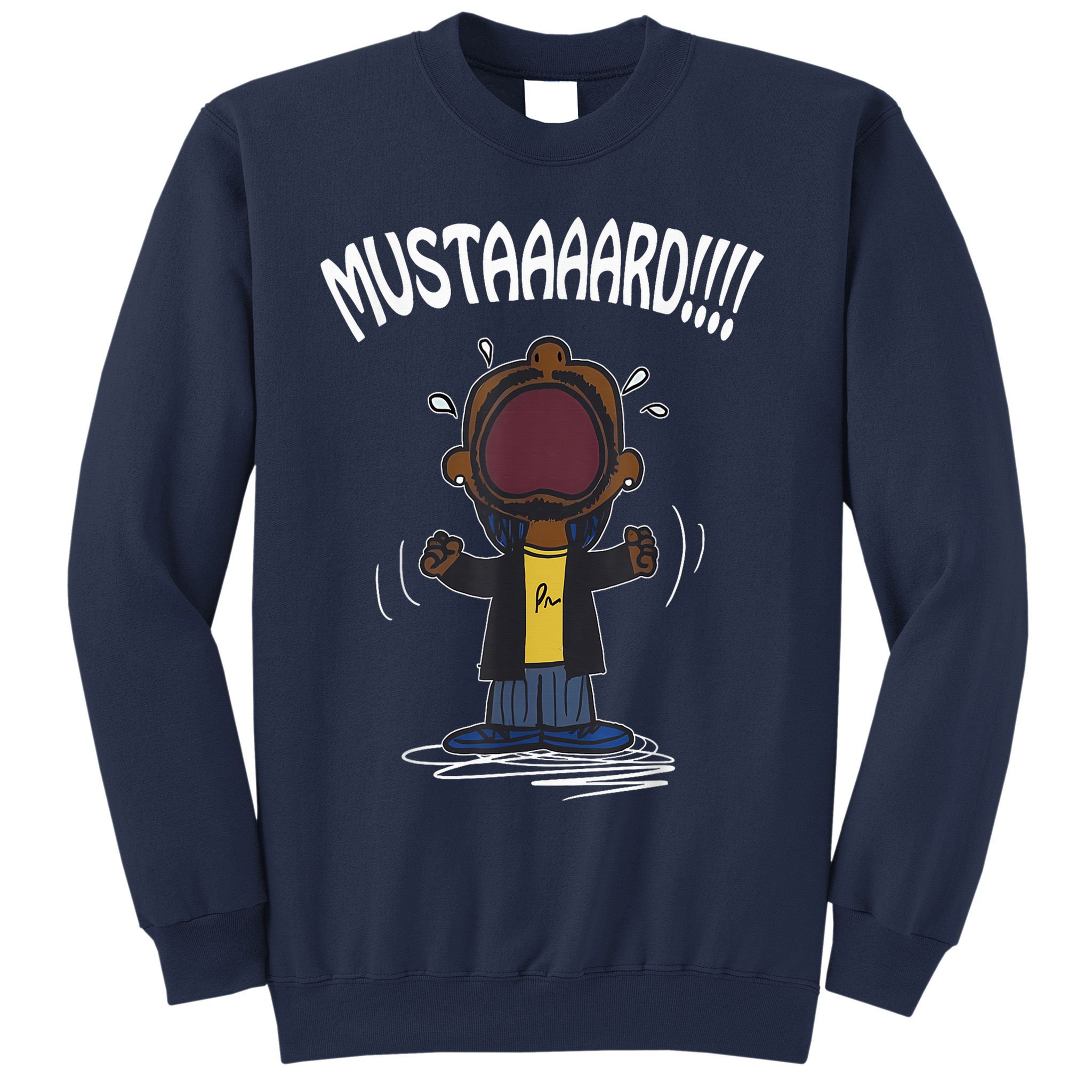 Mustarddd! Funny Mustard Lamar Tv Off Parody Sweatshirt