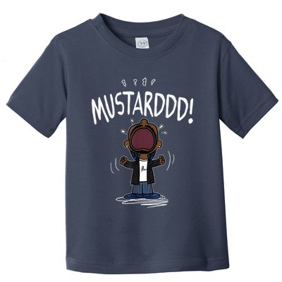 Mustarddd! Funny Mustard Lamar Tv Off Parody Toddler T-Shirt