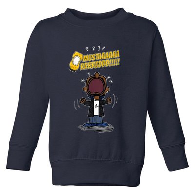 Mustarddd! Funny Mustard Lamar Tv Off Parody Toddler Sweatshirt