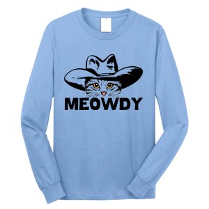 Meowdy Funny Mashup Between Meow And Howdy Cat Meme Cool Gift Long Sleeve Shirt