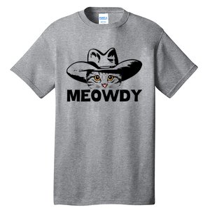 Meowdy Funny Mashup Between Meow And Howdy Cat Meme Cool Gift Tall T-Shirt