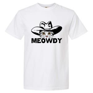 Meowdy Funny Mashup Between Meow And Howdy Cat Meme Cool Gift Garment-Dyed Heavyweight T-Shirt