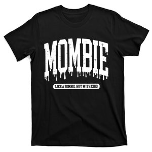 Mombie Funny Mom Halloween T-Shirt