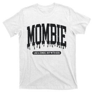 Mombie Funny Mom Halloween T-Shirt