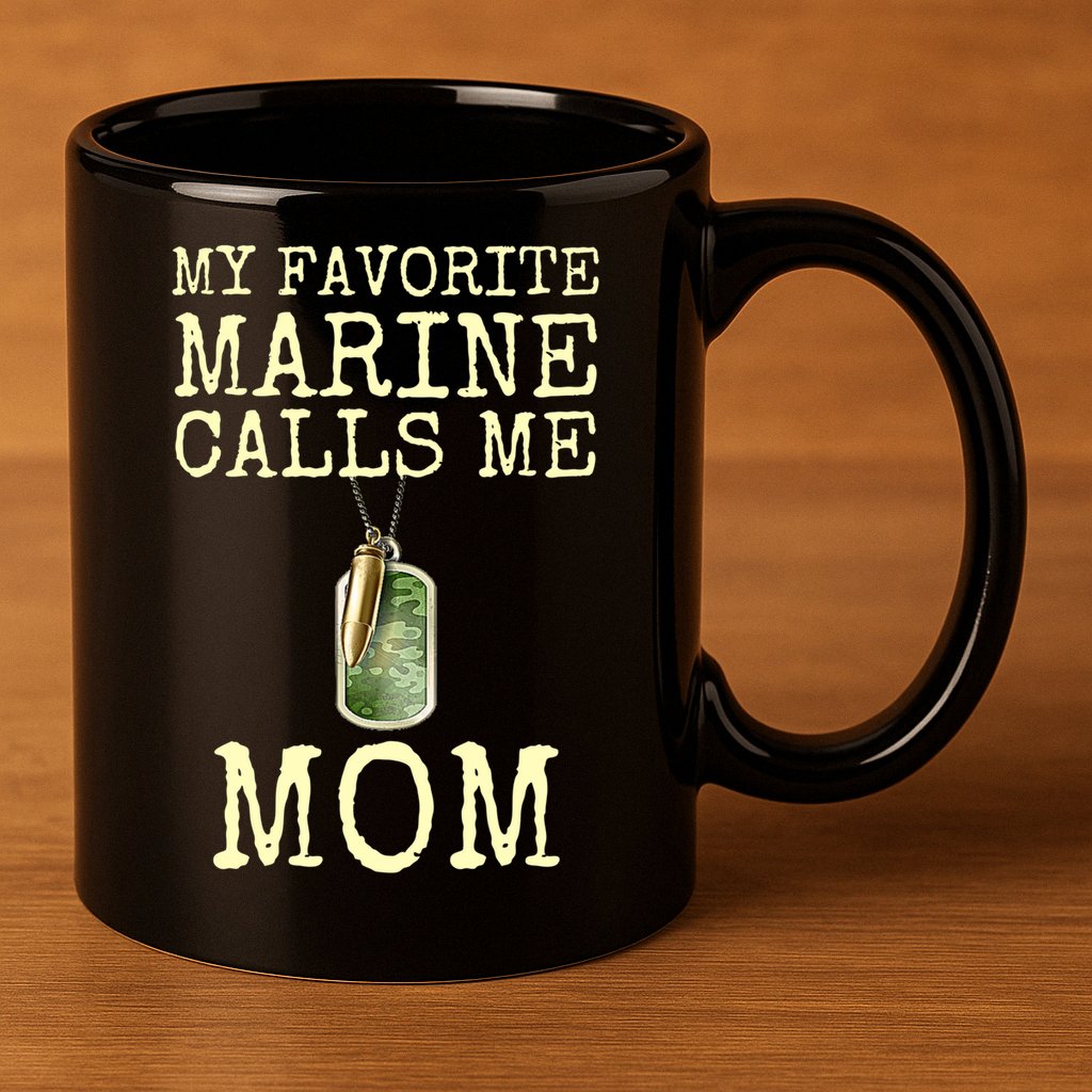My Favorite Marine Calls Me Mom Funny 11oz C Handle Ceramic Mug