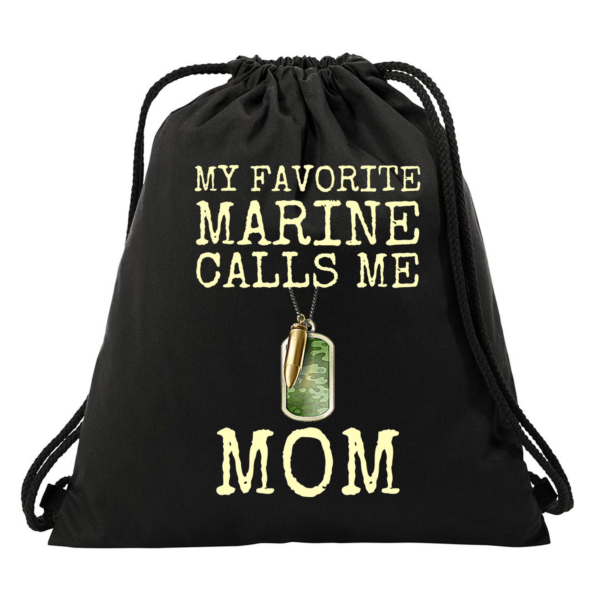 My Favorite Marine Calls Me Mom Funny Drawstring Bag