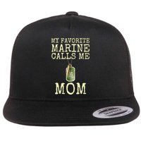 My Favorite Marine Calls Me Mom Funny Flatbill Hat