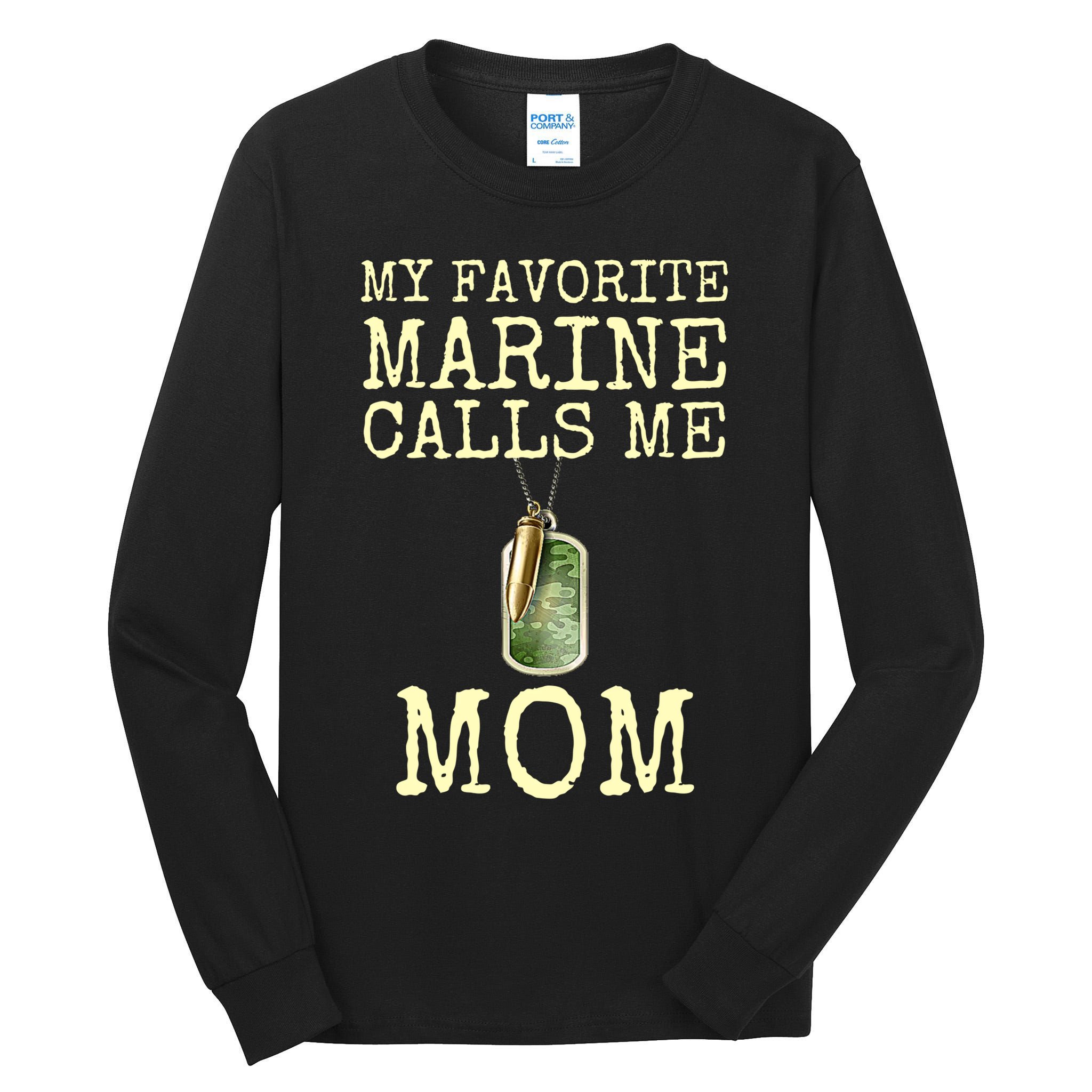 My Favorite Marine Calls Me Mom Funny Tall Long Sleeve T-Shirt