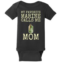 My Favorite Marine Calls Me Mom Funny Baby Bodysuit
