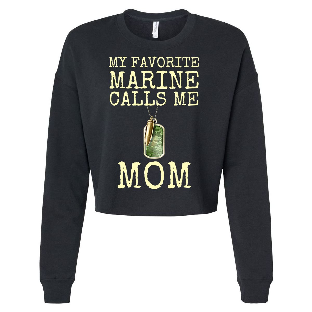 My Favorite Marine Calls Me Mom Funny Cropped Pullover Crew