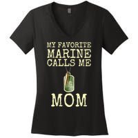 My Favorite Marine Calls Me Mom Funny Women's V-Neck T-Shirt