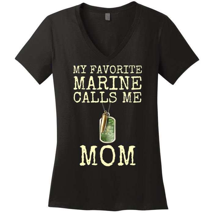 My Favorite Marine Calls Me Mom Funny Women's V-Neck T-Shirt