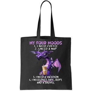 My Four Moods I Need Coffee I Need A Nap Dragon Coffee Lover Tote Bag