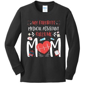 My Favorite Medical Assistant Nurse Calls Me Mom Mothers Day Kids Long Sleeve Shirt