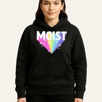Moist Funny Meme Offensive Weird Cool Hilarious Humorous Hoodie