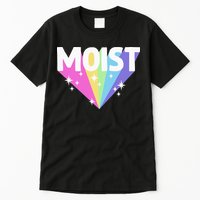 Moist Funny Meme Offensive Weird Cool Hilarious Humorous Tall T-Shirt