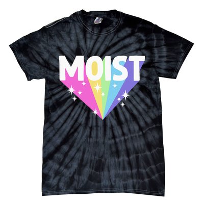 Moist Funny Meme Offensive Weird Cool Hilarious Humorous Tie-Dye T-Shirt