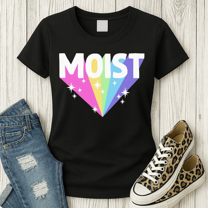 Moist Funny Meme Offensive Weird Cool Hilarious Humorous Womens T-Shirt