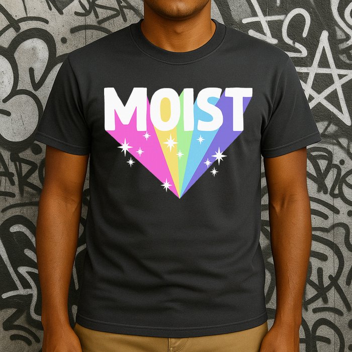 Moist Funny Meme Offensive Weird Cool Hilarious Humorous T-Shirt
