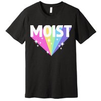 Moist Funny Meme Offensive Weird Cool Hilarious Humorous Premium T-Shirt