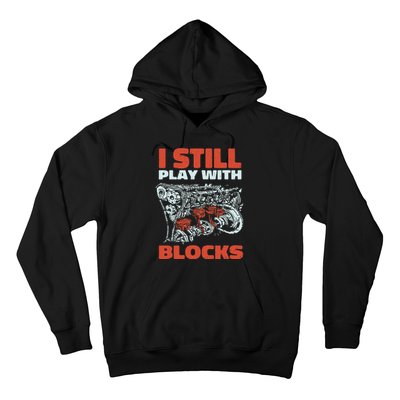 Mechanic for Man Still Play with Blocks Dad Grandpa Hoodie