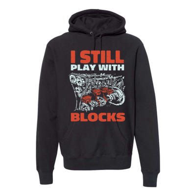 Mechanic for Man Still Play with Blocks Dad Grandpa Premium Hoodie