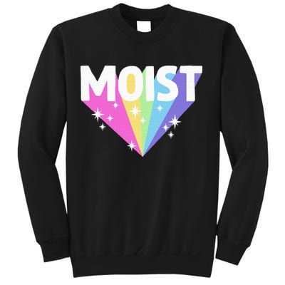 Moist Funny Meme Offensive Weird Cool Sweatshirt