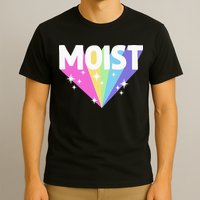 Moist Funny Meme Offensive Weird Cool T-Shirt