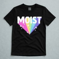Moist Funny Meme Offensive Weird Cool T-Shirt