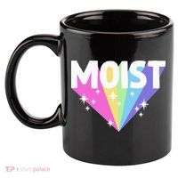 Moist Funny Meme Offensive Weird Cool 11oz C Handle Ceramic Mug