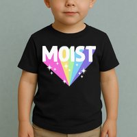 Moist Funny Meme Offensive Weird Cool Toddler T-Shirt