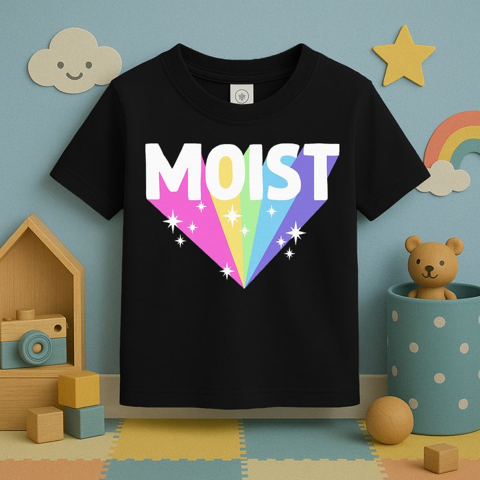 Moist Funny Meme Offensive Weird Cool Toddler T-Shirt