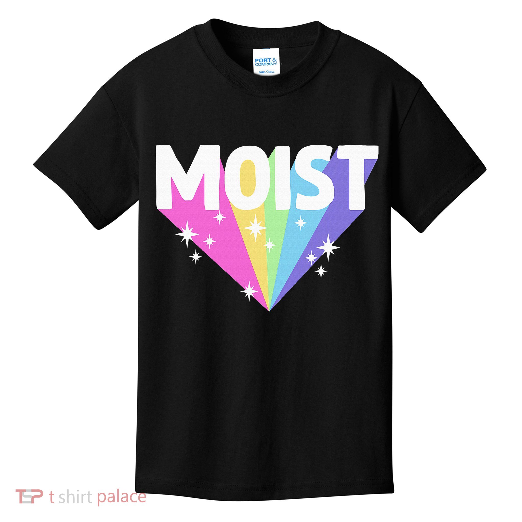 Moist Funny Meme Offensive Weird Cool Kids T-Shirt