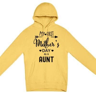 My First Mother's Day As A Aunt Mom To Be Sister's Mom Gift Premium Pullover Hoodie