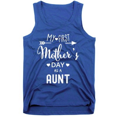 My First Mother's Day As A Aunt Mom To Be Sister's Mom Gift Tank Top