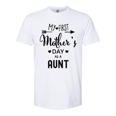 My First Mother's Day As A Aunt Mom To Be Sister's Mom Gift Softstyle CVC T-Shirt