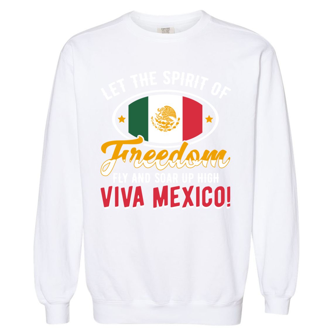 Mexico Flag Mexican Independence Day Meaningful Gift Garment-Dyed Sweatshirt