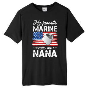 My Favorite Marine Calls Me Nana Tall Fusion ChromaSoft Performance T-Shirt