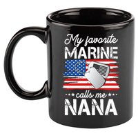 My Favorite Marine Calls Me Nana 11oz C Handle Ceramic Mug