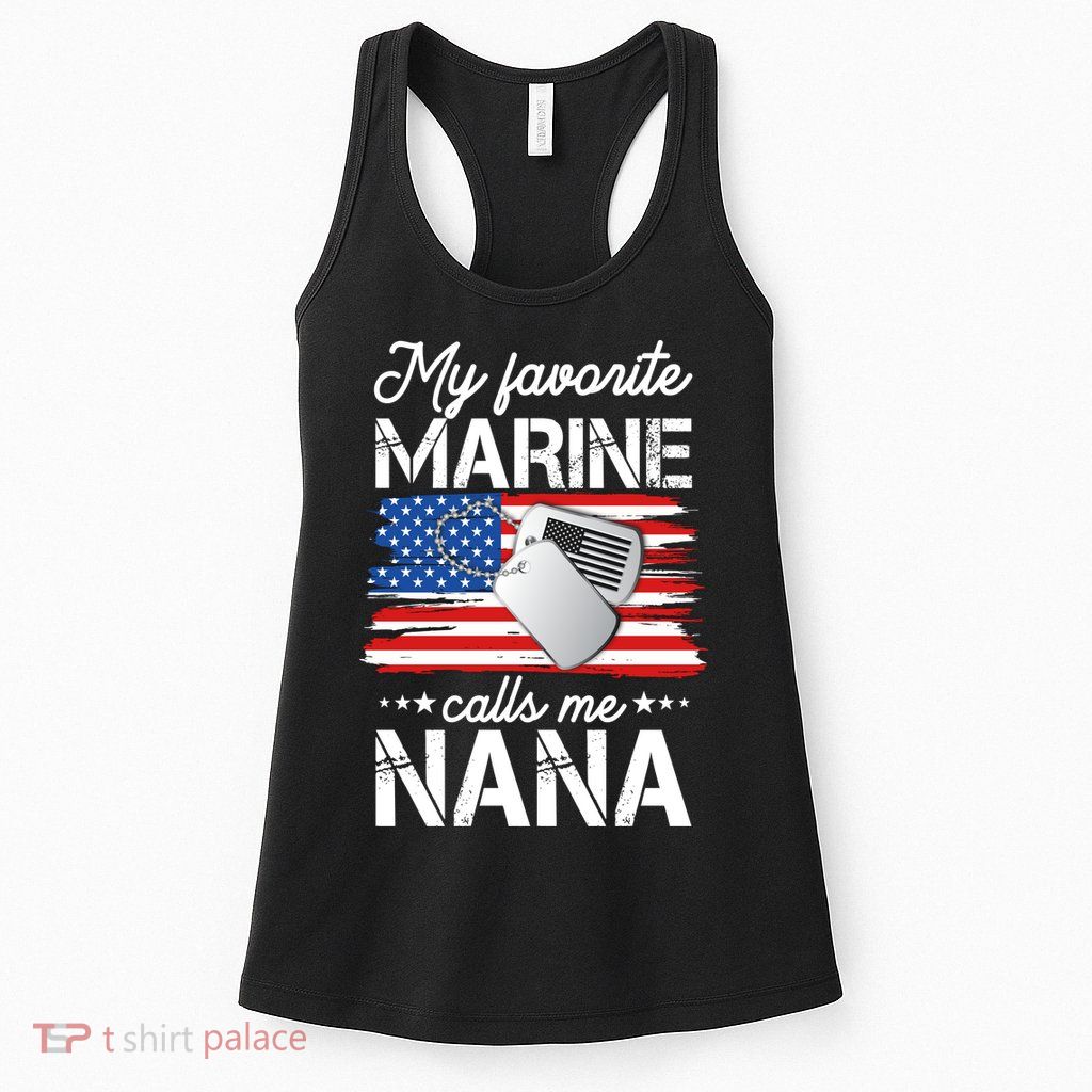 My Favorite Marine Calls Me Nana Women's Racerback Tank