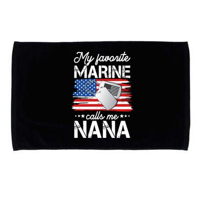 My Favorite Marine Calls Me Nana Microfiber Hand Towel