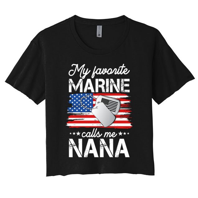 My Favorite Marine Calls Me Nana Crop Top