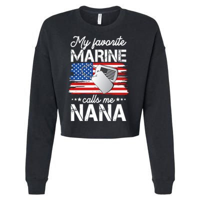 My Favorite Marine Calls Me Nana Cropped Pullover Crew