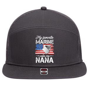 My Favorite Marine Calls Me Nana 7 Panel Mesh Trucker Snapback Hat