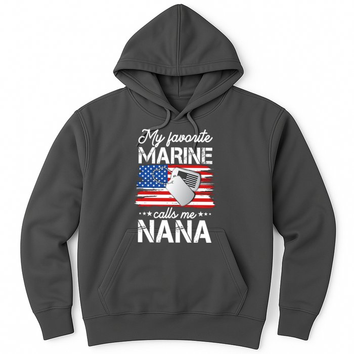 My Favorite Marine Calls Me Nana Hoodie