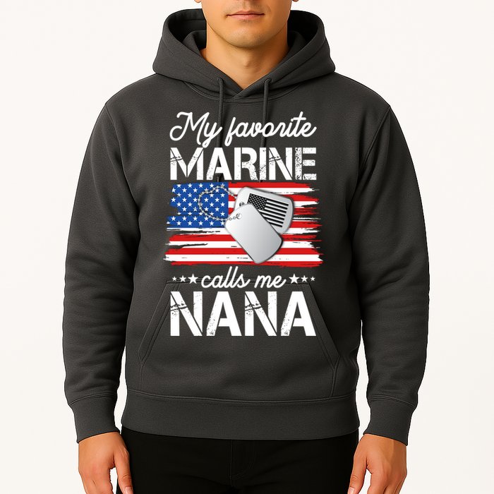 My Favorite Marine Calls Me Nana Hoodie